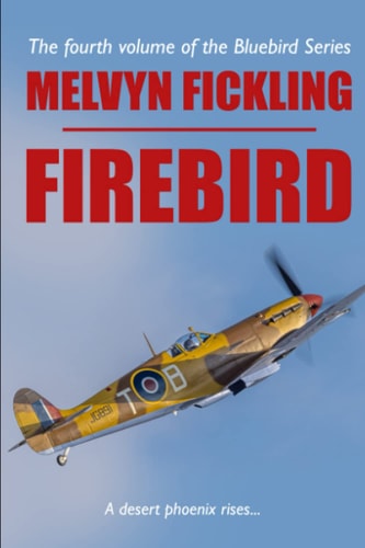 Firebird A Desert Air Force Novel