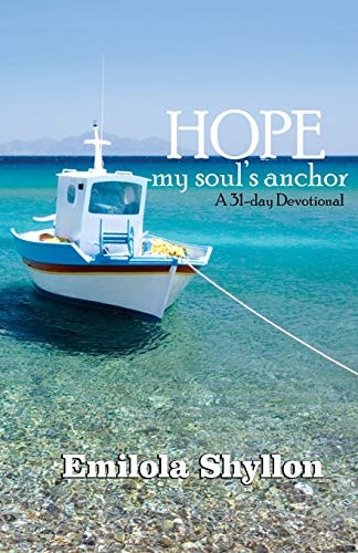 Hope, My Soul's Anchor A 31- Day Devotional