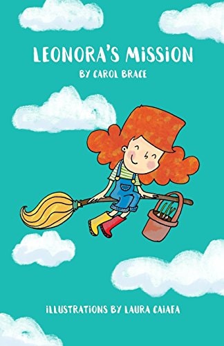 Leonora's Mission Leonora Is a Witch, Not a Regular, Spell Casting Or Scary Witch, But One Who Discovers She Has a Most Unusual Talent. a Talent That Gives Her the Ability to Communicate with Every Living Thing on the Planet