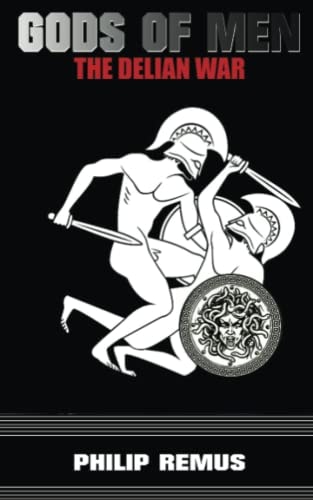 Gods of Men The Delian War
