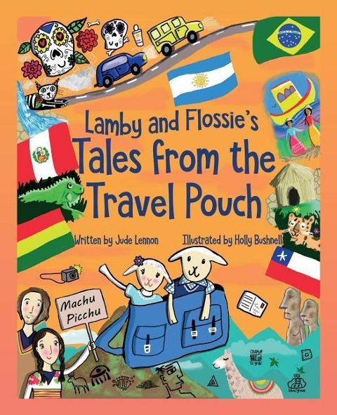 Lamby and Flossies Tales from the Travel Pouch