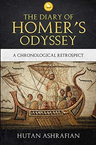 The Diary of Homer's Odyssey A Chronological Retrospect