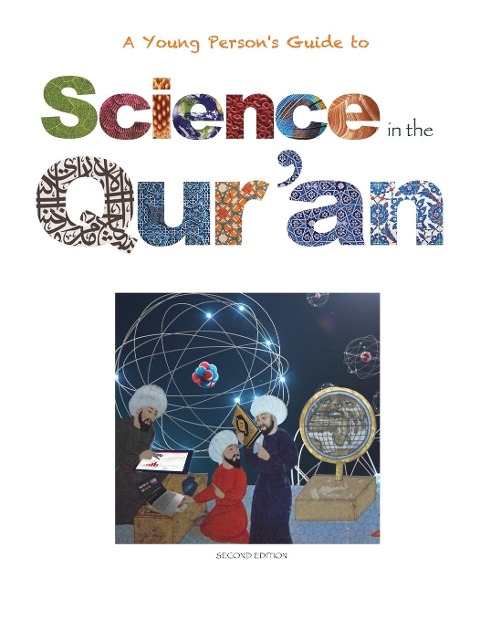 Science in the Quran: Discovering Scientific Secrets in the Holy Quran