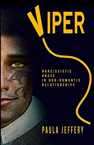 Viper Narcissistic Abuse in Non-Romantic Relationships