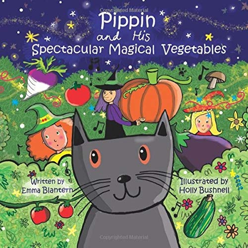Pippin and His Spectacular Magical Vegetables