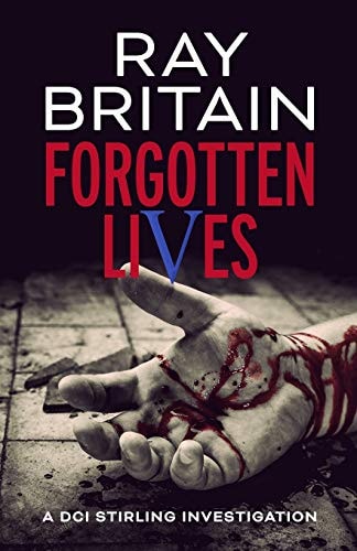 Forgotten LIves A DCI Stirling Investigation