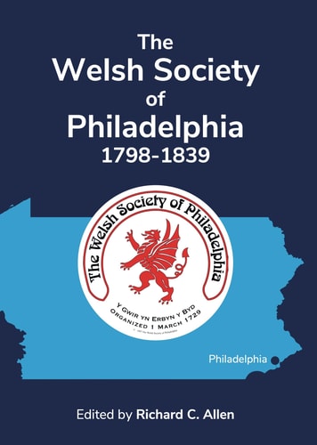 The Welsh Society of Philadelphia 1798-1839