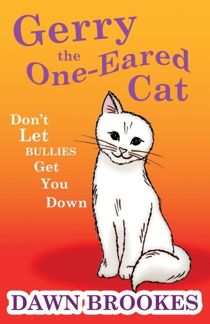 Gerry the One-Eared Cat: Dont let the bullies get you down