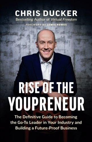 Rise of the Youpreneur The Definitive Guide to Becoming the Go-To Leader in Your Industry and Building a Future-Proof Business