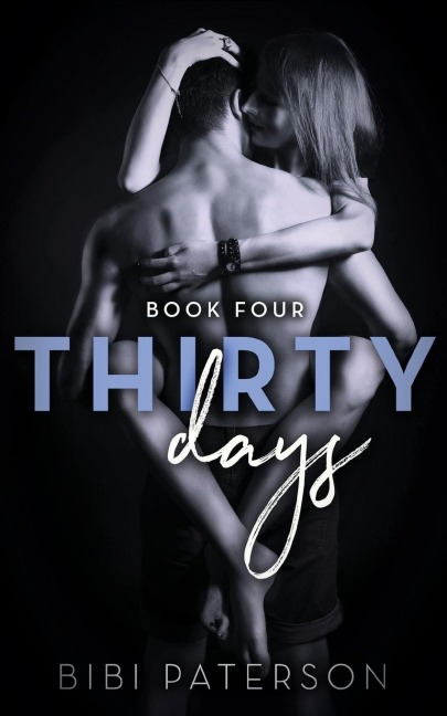 Thirty Days: Book Four