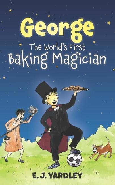 George. The Worlds First Baking Magician