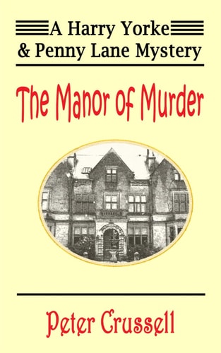 The Manor of Murder (Harry Yorke & Penny Lane Investigate)