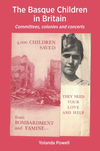The Basque Children in Britain Committees, Colonies and Concerts