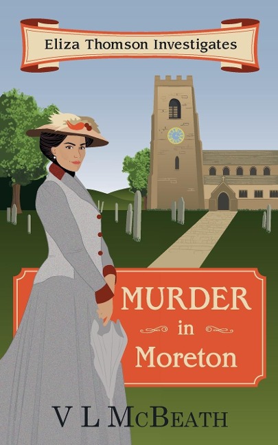 Murder in Moreton: Eliza Thomson Investigates Book 2