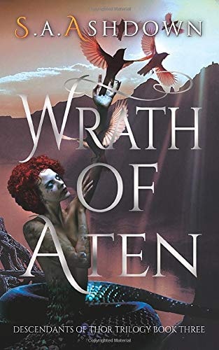 Wrath of Aten: Descendants of Thor Trilogy Book Three