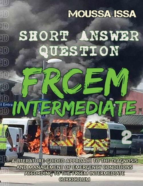 FRCEM INTERMEDIATE: SHORT ANSWER QUESTION (Full Colour, Volume 2)