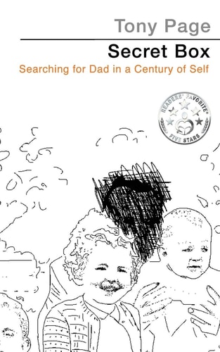 Secret Box Searching for Dad in a Century of Self