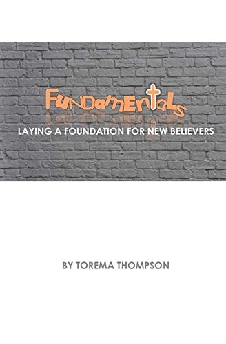 Fundamentals Laying a Foundation for New Believers