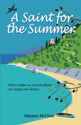 A Saint for the Summer A Compelling Story of Heroism, Faith and Love