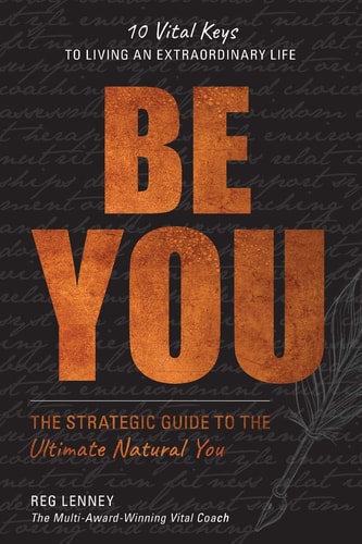 Be You The Strategic Guide to the Ultimate Natural You