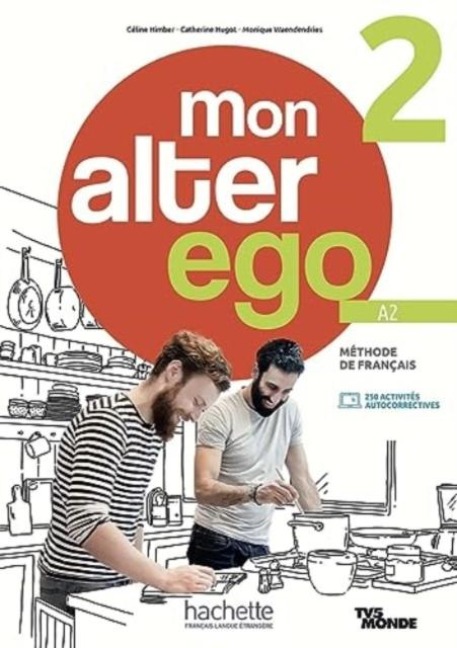 Mon alter ego 2 - Livre de leleve (A2)