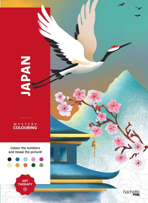 Mystery Colouring - Japan: 100 mystery colouring pages dedicated to The Land of the Rising Sun