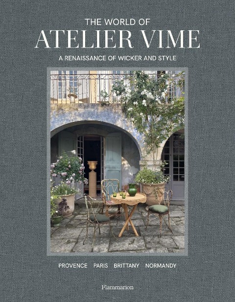 The World of Atelier Vime : A Renaissance of Wicker and Style