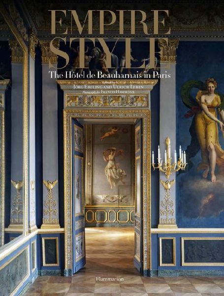 Empire Style: The Hôtel de Beauharnais in Paris