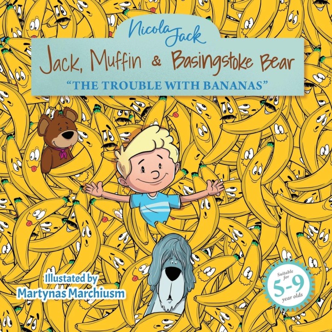 Jack, Muffin & Basingstoke Bear: THE TROUBLE WITH BANANAS