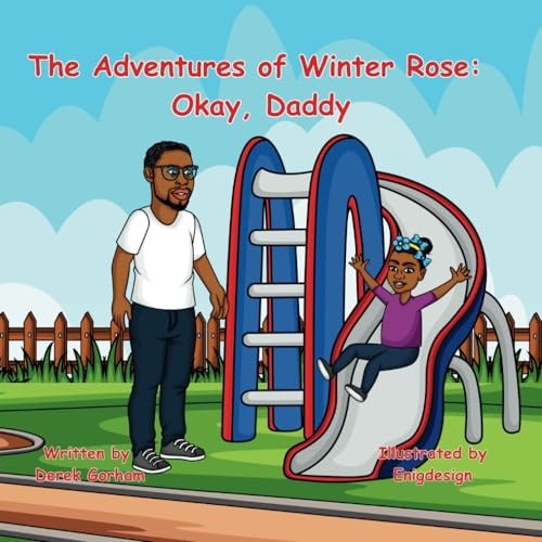 The Adventures of Winter Rose Okay, Daddy
