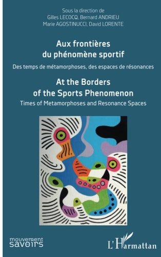 At the borders of the sports phenomenon times of metamorphoses and resonance spaces, anglais