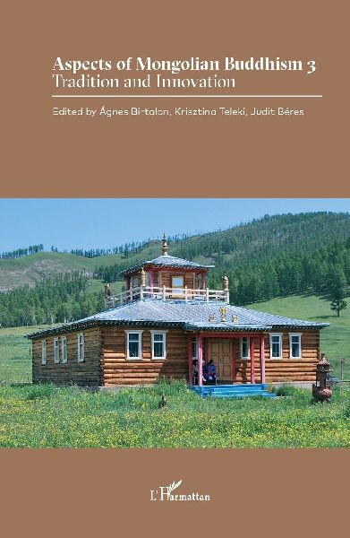 Aspects of Mongolian Buddhism: Tradition and Innovation