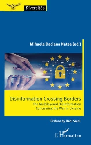Disinformation Crossing Borders The Multilayered Disinformation Concerning the War in Ukraine
