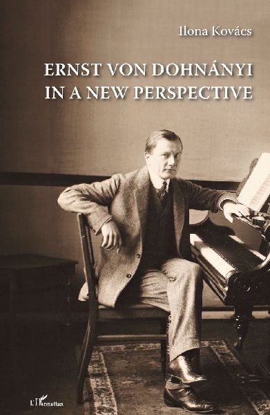 Ernst von Dohnányi in a New Perspective