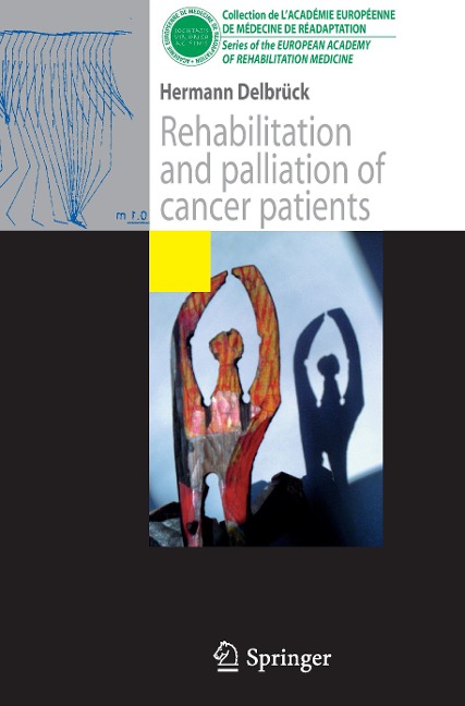 Rehabilitation and palliation of cancer patients: (Patient care)