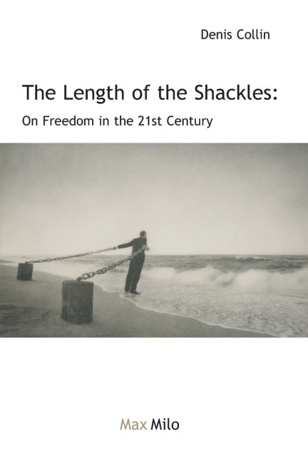 The Length of the Chain: Essay on Freedom in the 21st Century