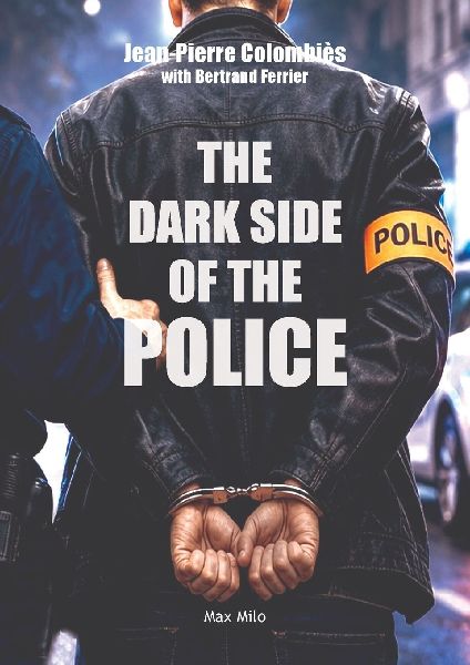 The Dark Side of the Police
