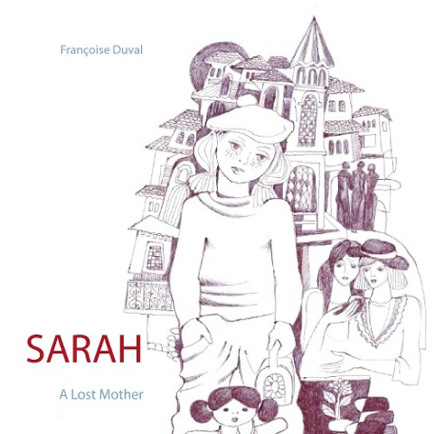 Sarah - A Lost Mother: A Lost Mother