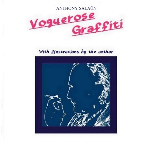 Voguerose Graffiti: With illustrations of the author