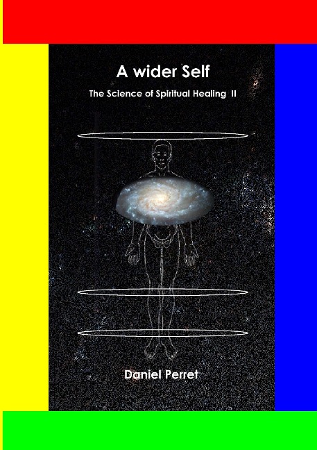 The Science of Spiritual Healing  II: A wider Self