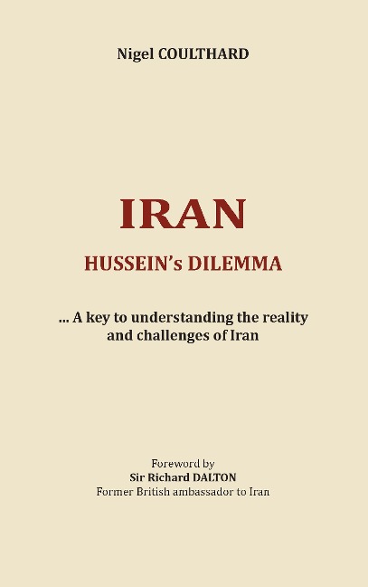 Iran, Husseins dilemma: A key to understanding the reality and challenges of Iran