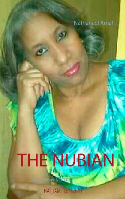 The  nubian: (Mysterious   Neith)