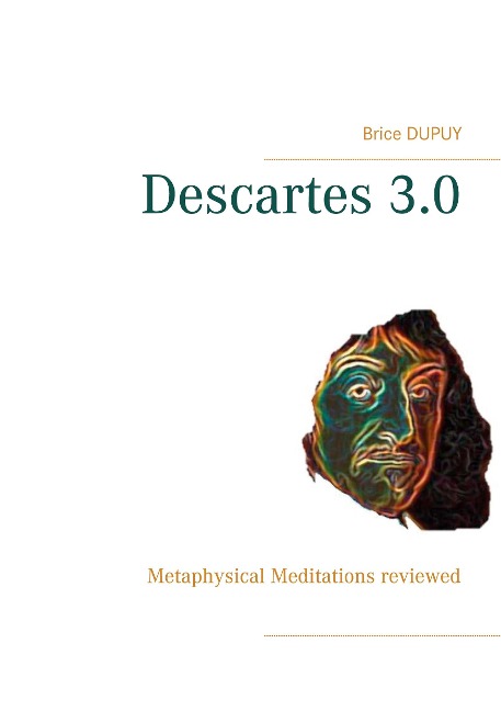 Descartes 3.0: Metaphysical Meditations reviewed