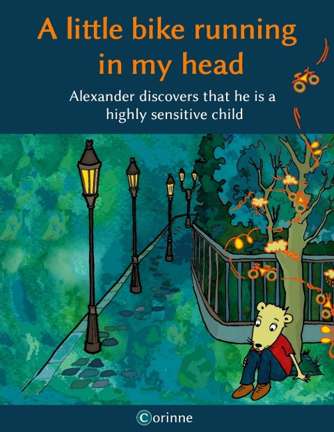 A little bike running  in my head: Alexander discovers that he is a  highly sensitive child