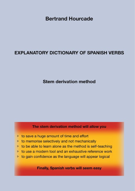 Explanatory dictionary of spanish verbs: Stem derivation method