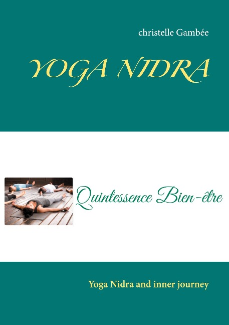 YOGA NIDRA: Yoga Nidra and inner journey
