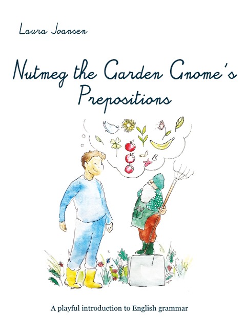 Nutmeg the Garden Gnomes Prepositions