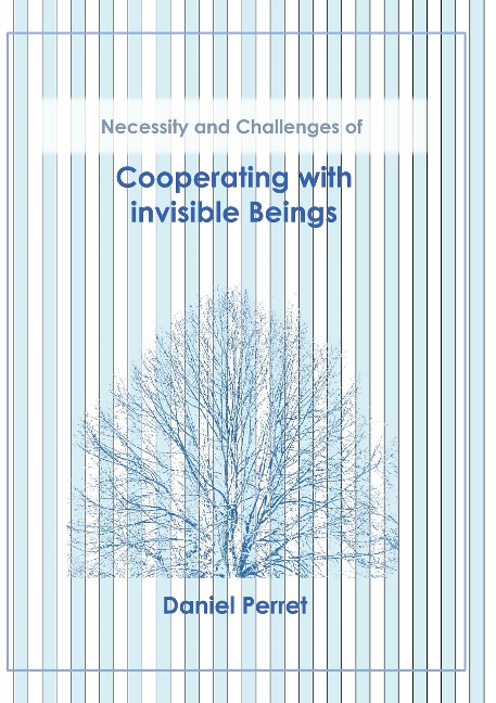 Cooperating with invisible Beings: necessity and challenges