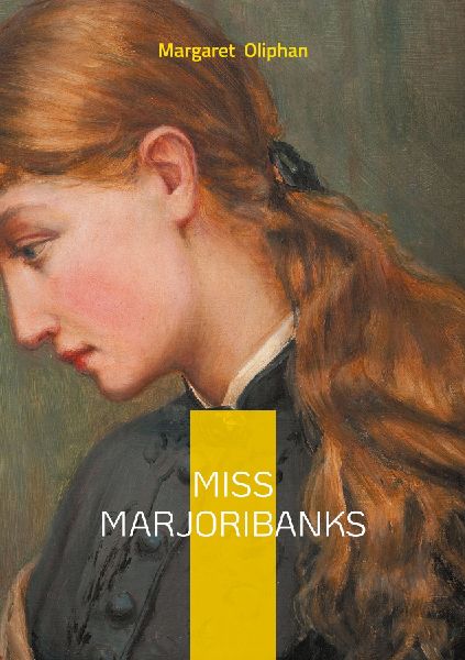 Miss Marjoribanks: Victorian novel social satire domestic fiction