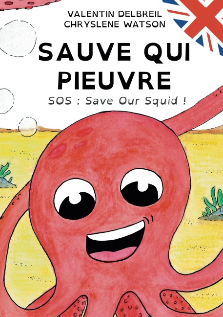 Sauve qui pieuvre: SOS : Save Our Squid !